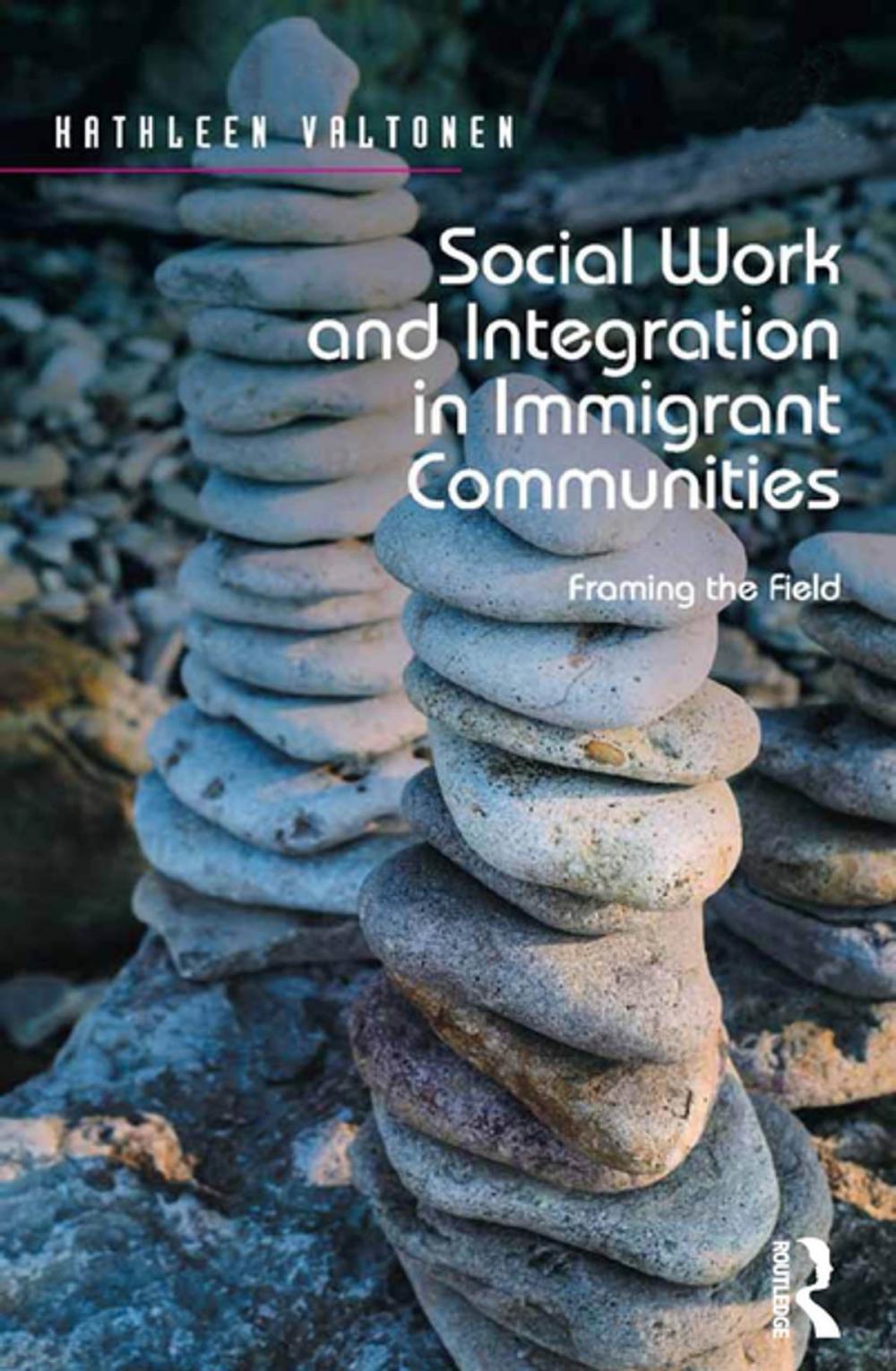 Big bigCover of Social Work and Integration in Immigrant Communities