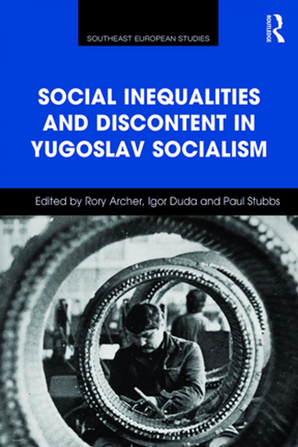 Big bigCover of Social Inequalities and Discontent in Yugoslav Socialism