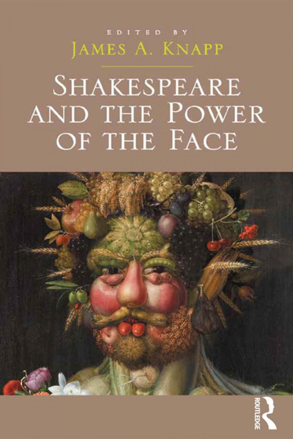 Big bigCover of Shakespeare and the Power of the Face