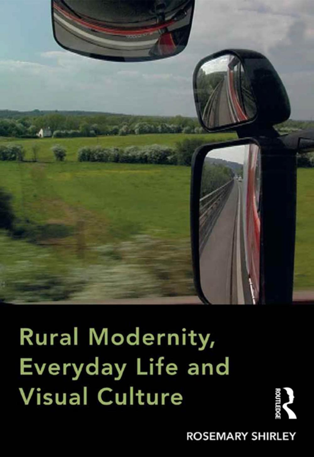 Big bigCover of Rural Modernity, Everyday Life and Visual Culture