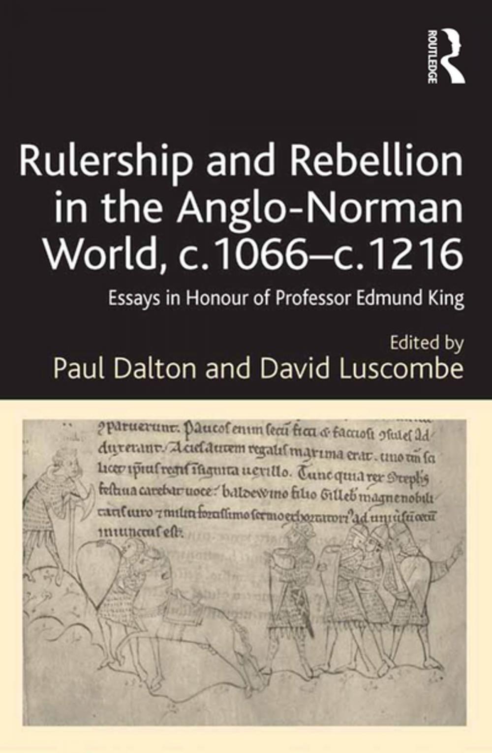 Big bigCover of Rulership and Rebellion in the Anglo-Norman World, c.1066-c.1216