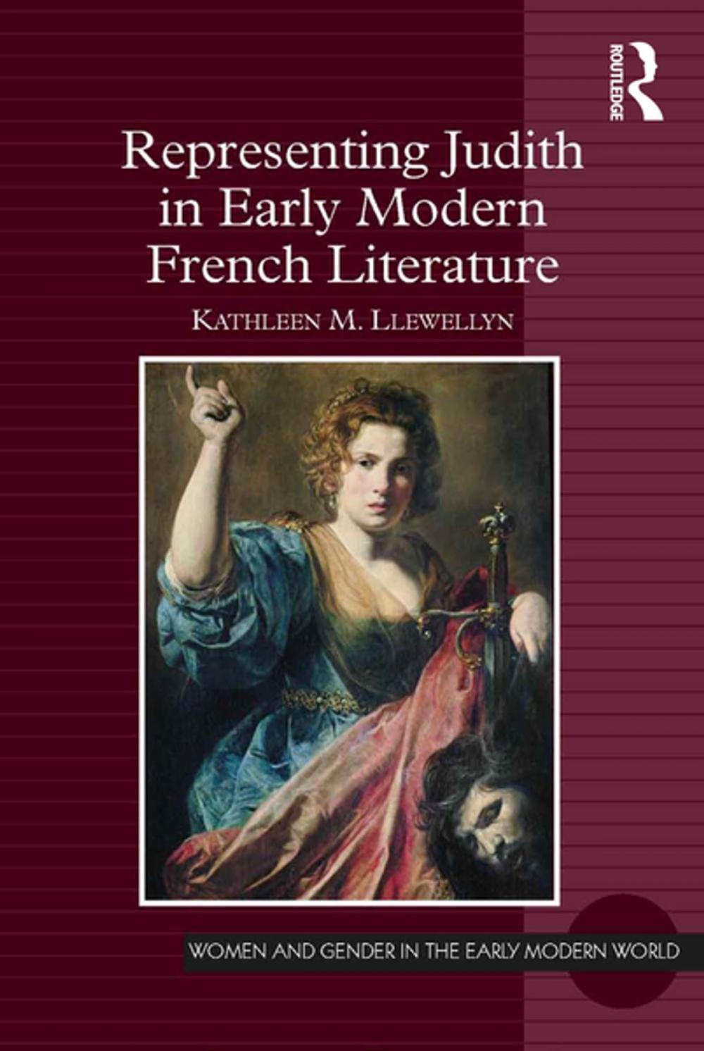 Big bigCover of Representing Judith in Early Modern French Literature