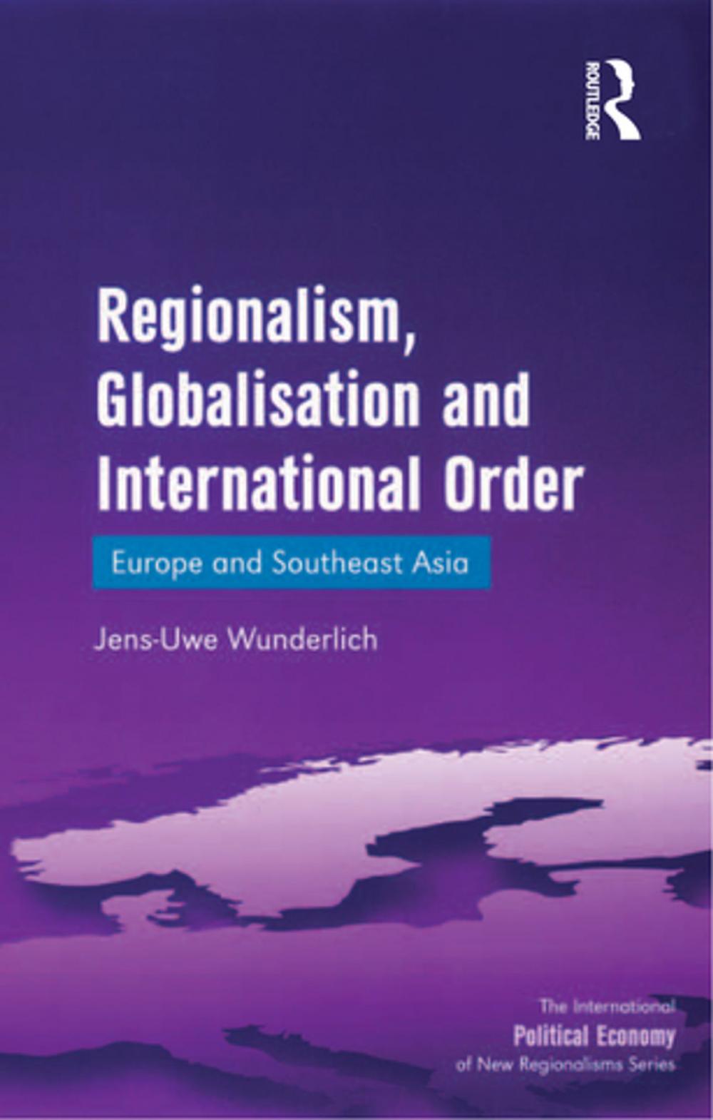 Big bigCover of Regionalism, Globalisation and International Order