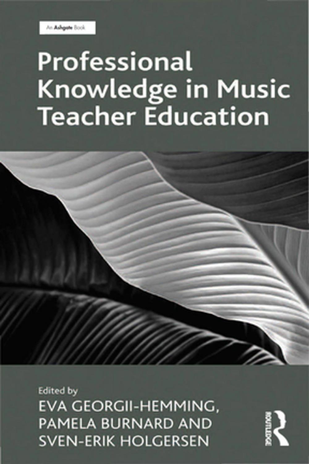 Big bigCover of Professional Knowledge in Music Teacher Education