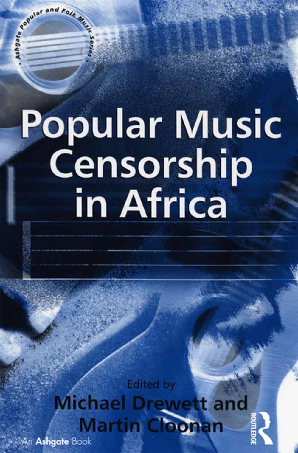 Big bigCover of Popular Music Censorship in Africa