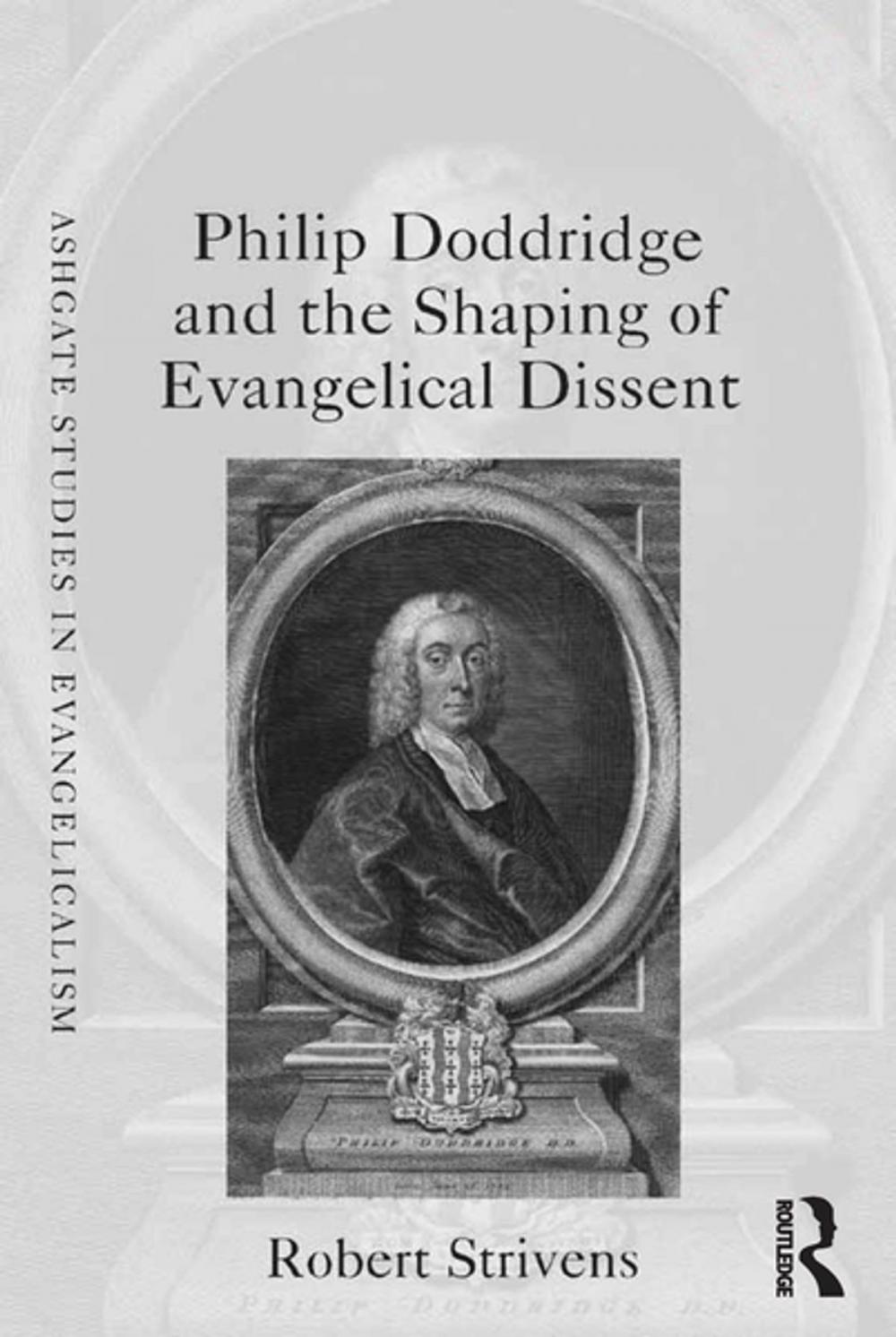 Big bigCover of Philip Doddridge and the Shaping of Evangelical Dissent