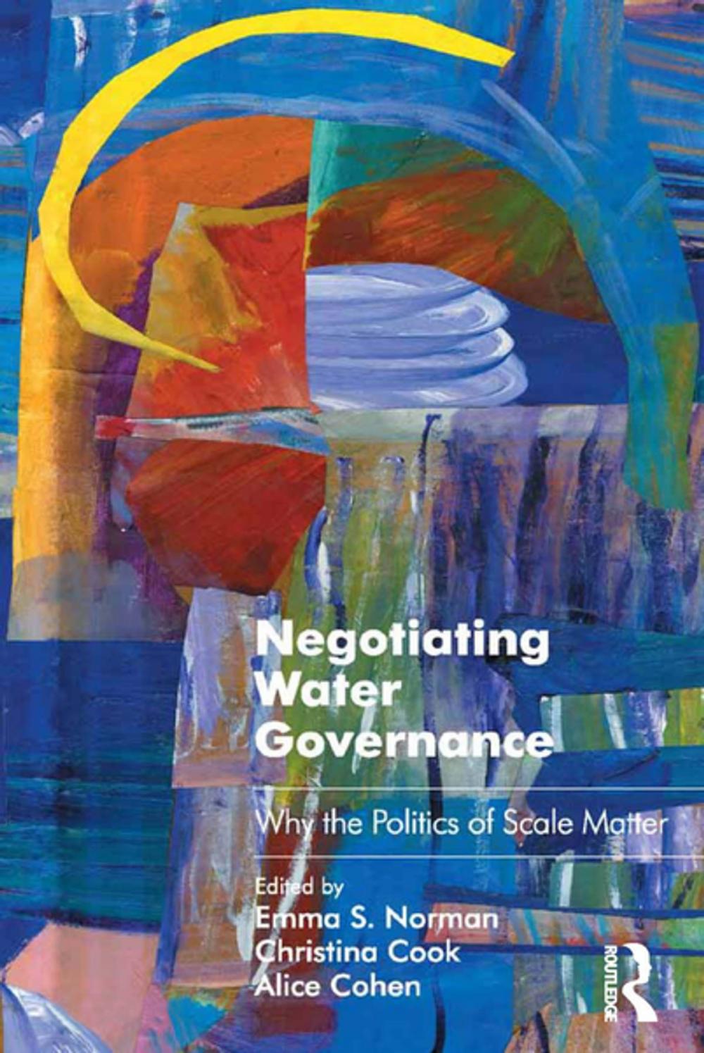 Big bigCover of Negotiating Water Governance