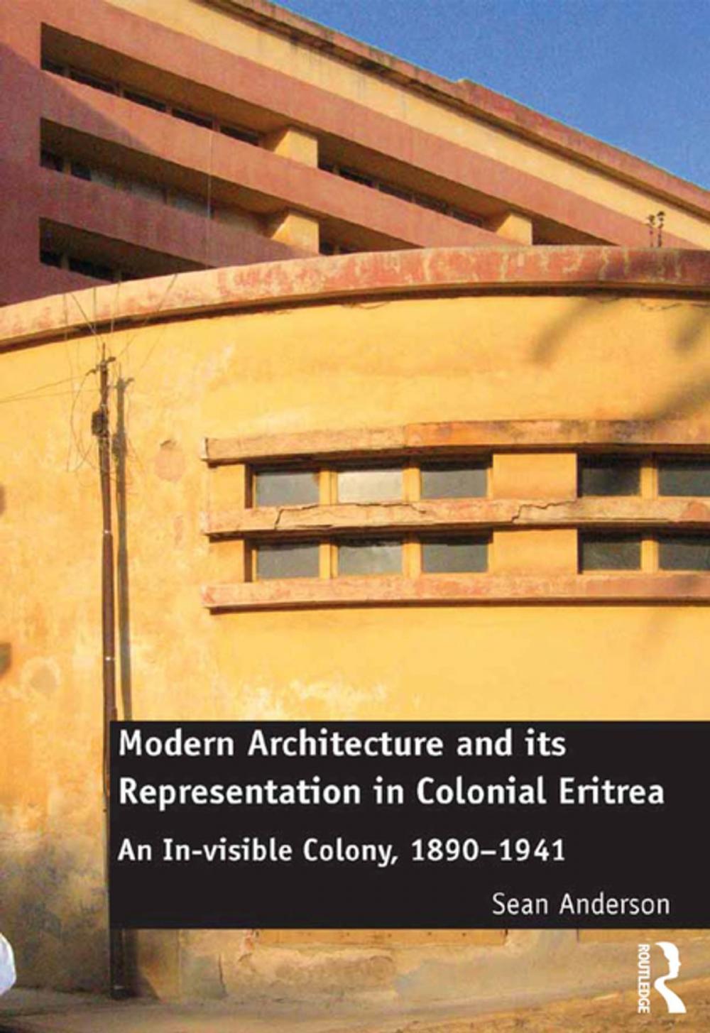 Big bigCover of Modern Architecture and its Representation in Colonial Eritrea