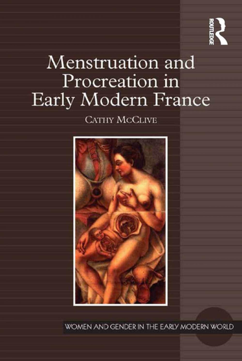 Big bigCover of Menstruation and Procreation in Early Modern France