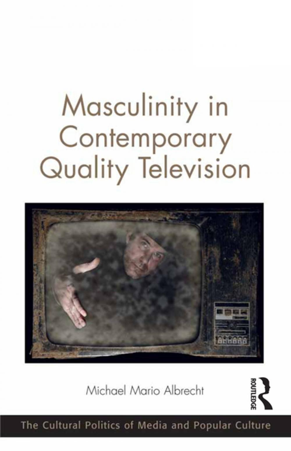 Big bigCover of Masculinity in Contemporary Quality Television