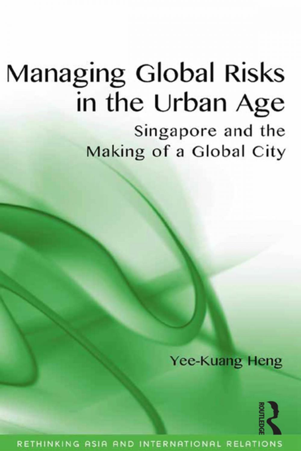 Big bigCover of Managing Global Risks in the Urban Age