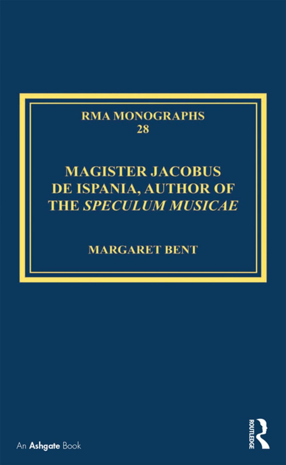 Big bigCover of Magister Jacobus de Ispania, Author of the Speculum musicae