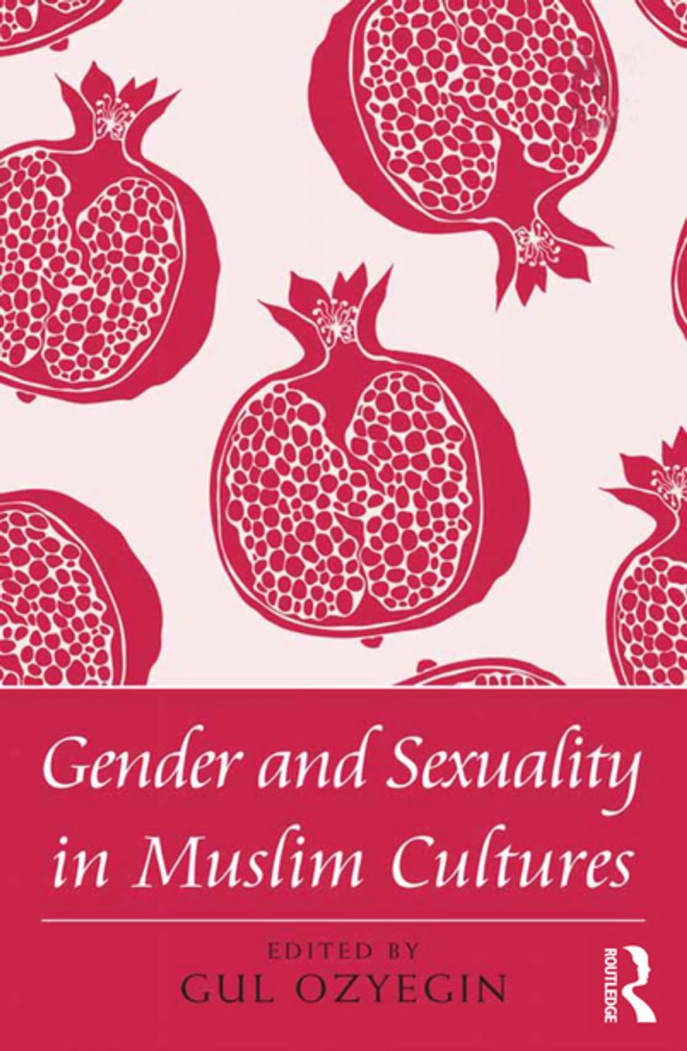 Big bigCover of Gender and Sexuality in Muslim Cultures