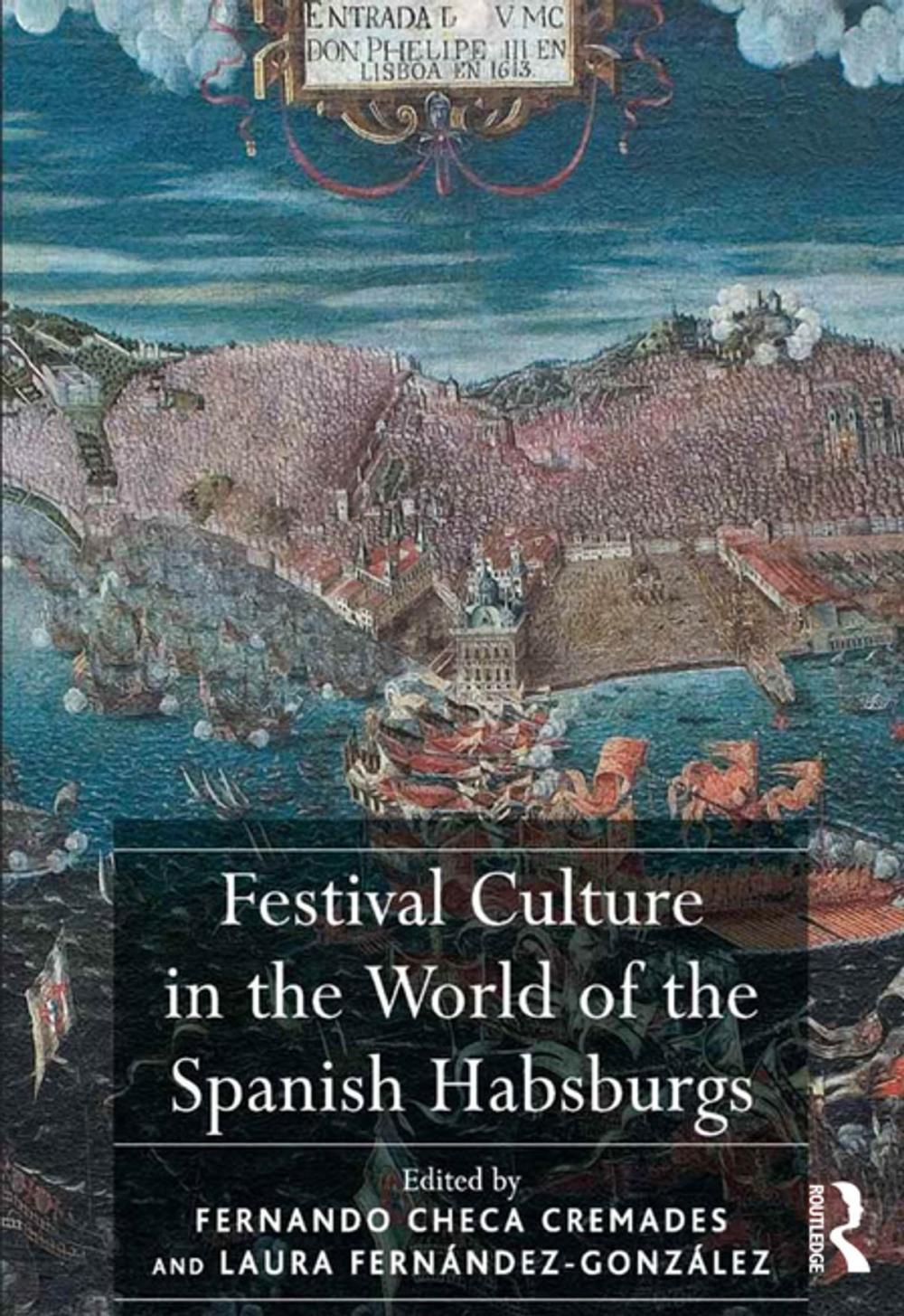 Big bigCover of Festival Culture in the World of the Spanish Habsburgs