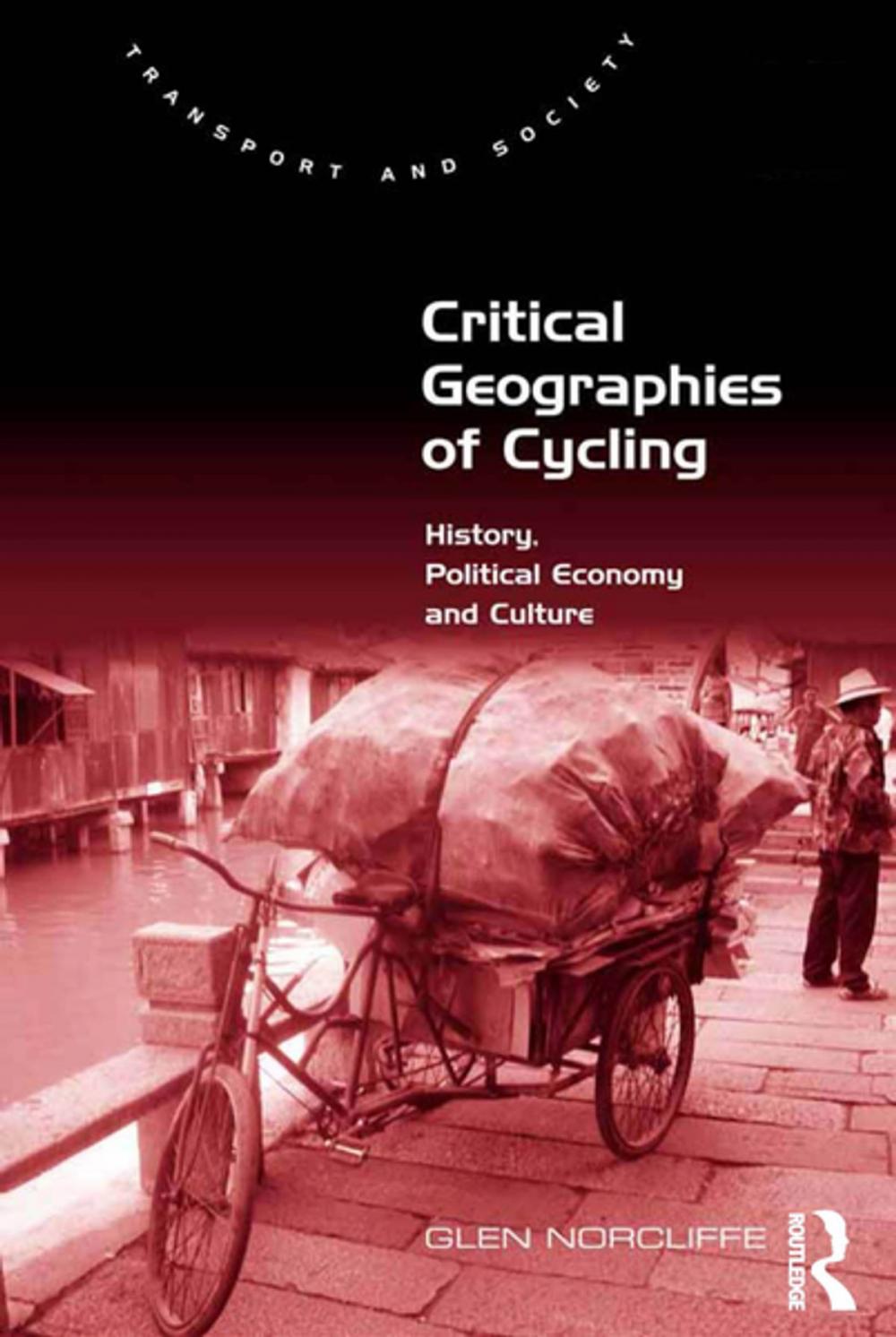 Big bigCover of Critical Geographies of Cycling