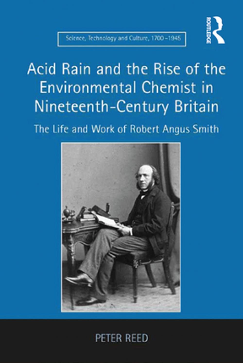 Big bigCover of Acid Rain and the Rise of the Environmental Chemist in Nineteenth-Century Britain