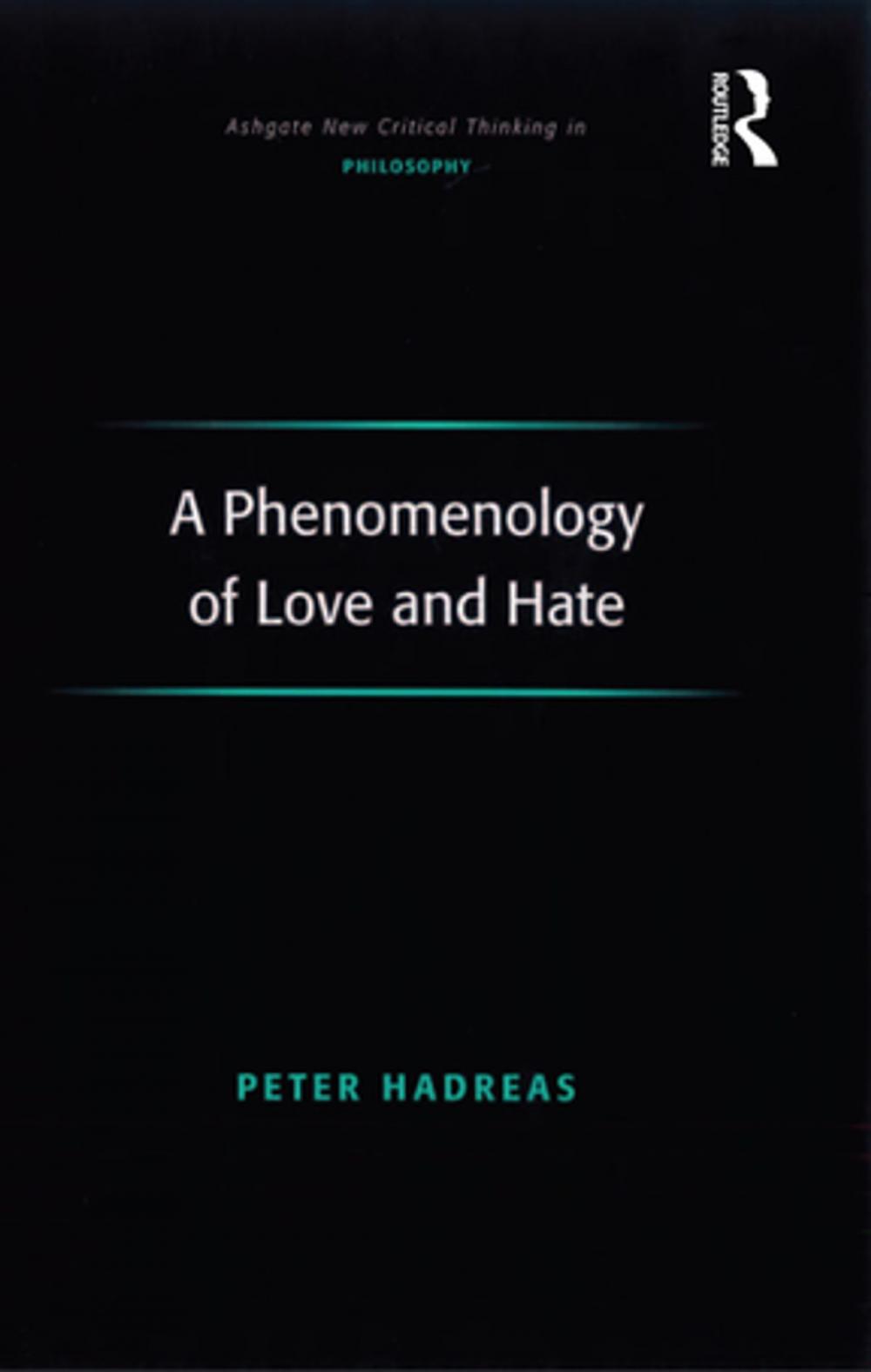 Big bigCover of A Phenomenology of Love and Hate