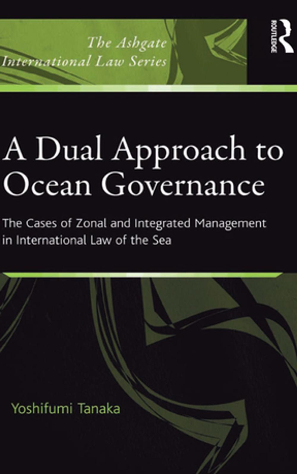 Big bigCover of A Dual Approach to Ocean Governance