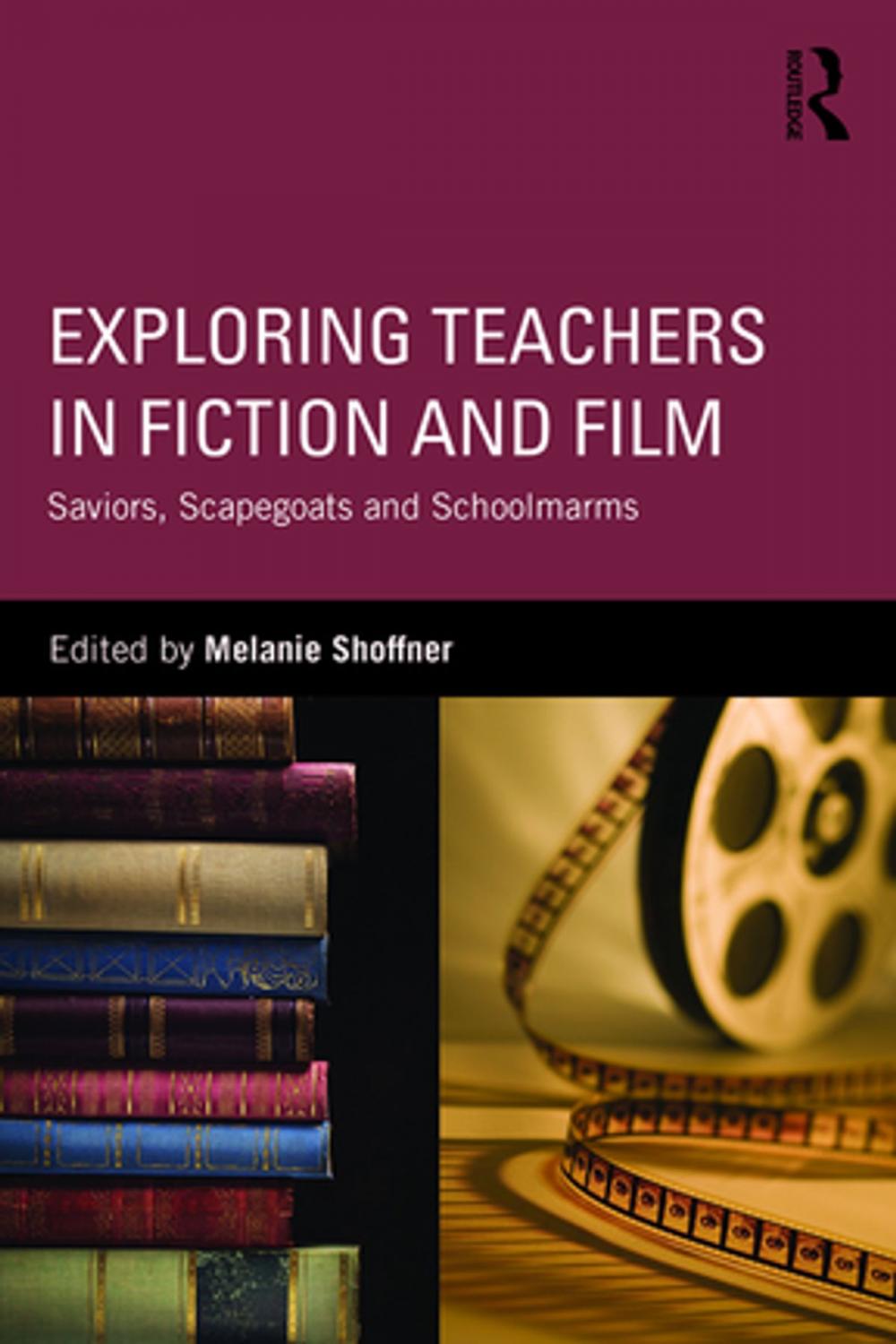 Big bigCover of Exploring Teachers in Fiction and Film