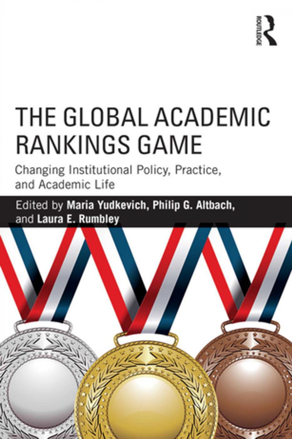 Big bigCover of The Global Academic Rankings Game