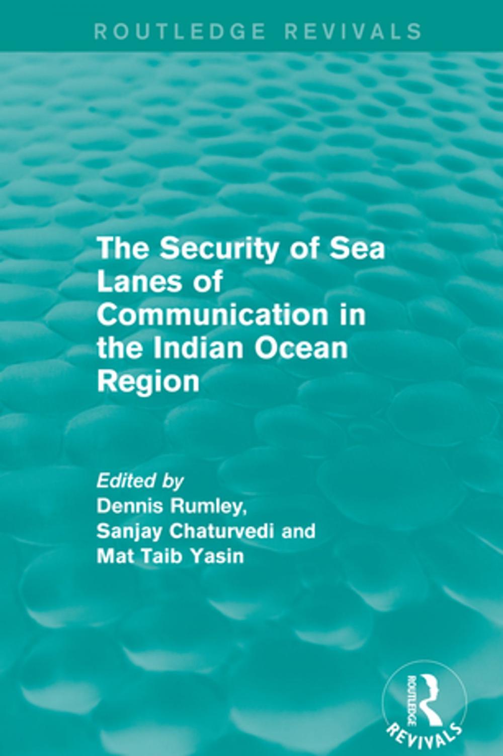 Big bigCover of The Security of Sea Lanes of Communication in the Indian Ocean Region