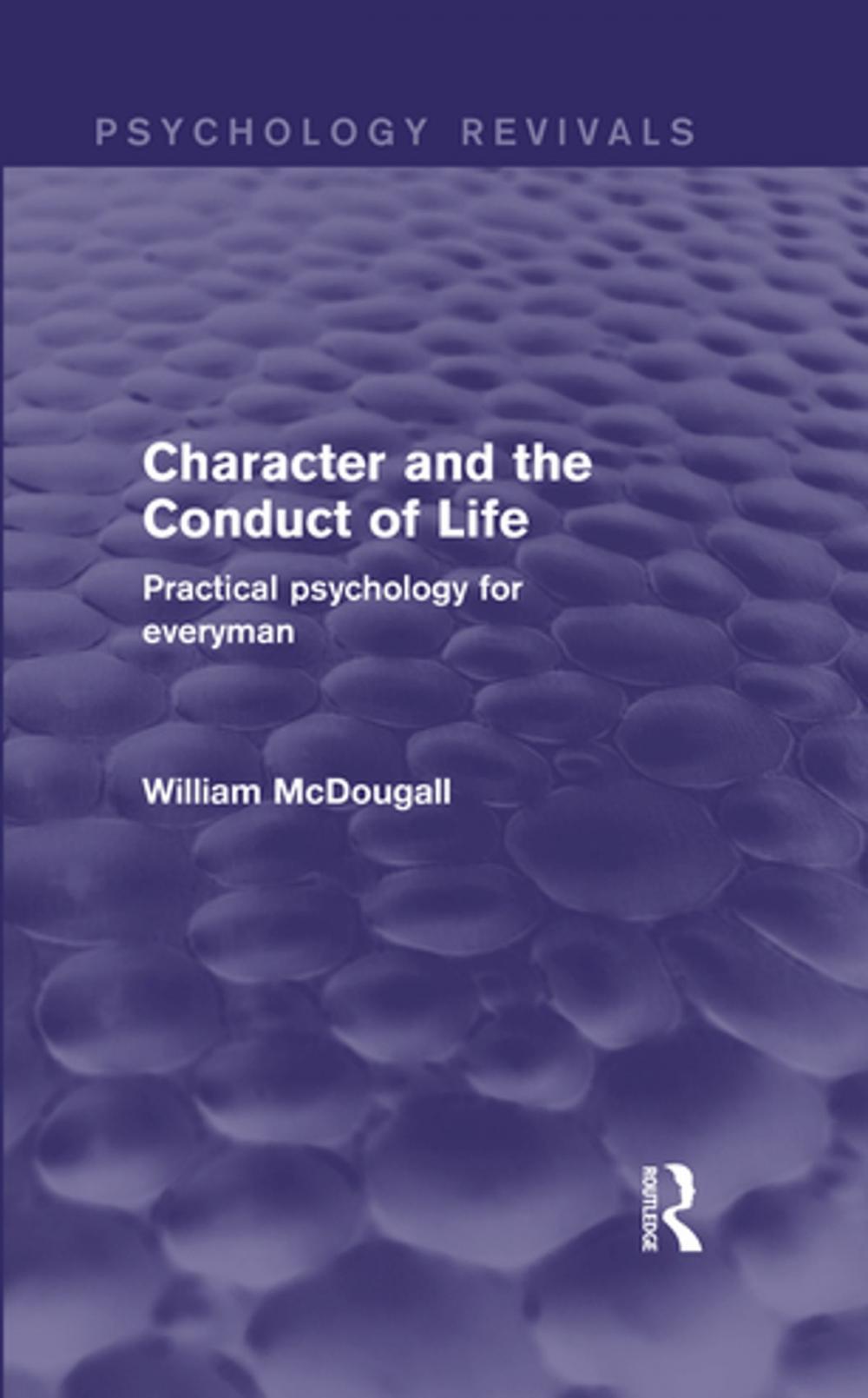 Big bigCover of Character and the Conduct of Life