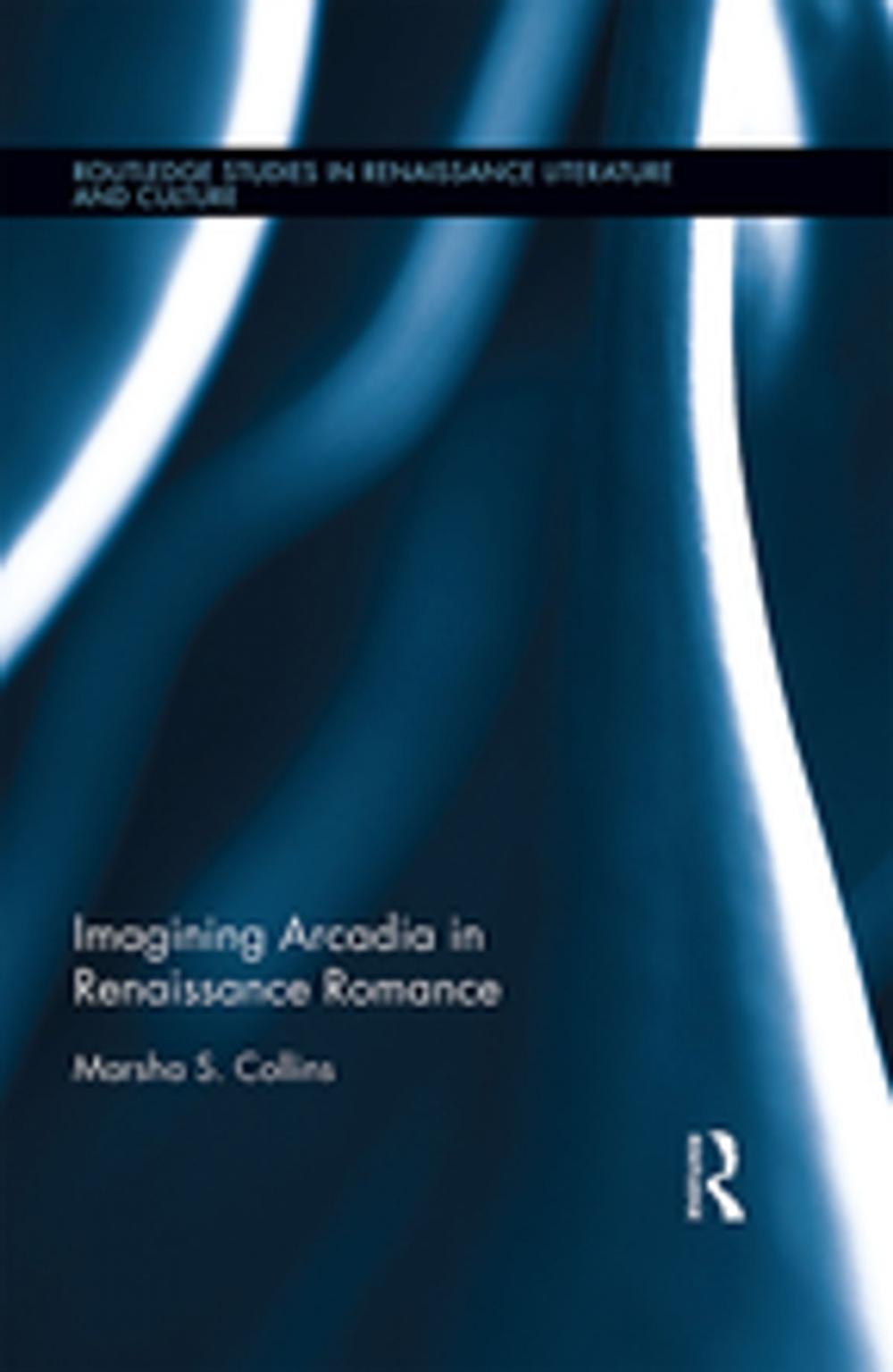 Big bigCover of Imagining Arcadia in Renaissance Romance