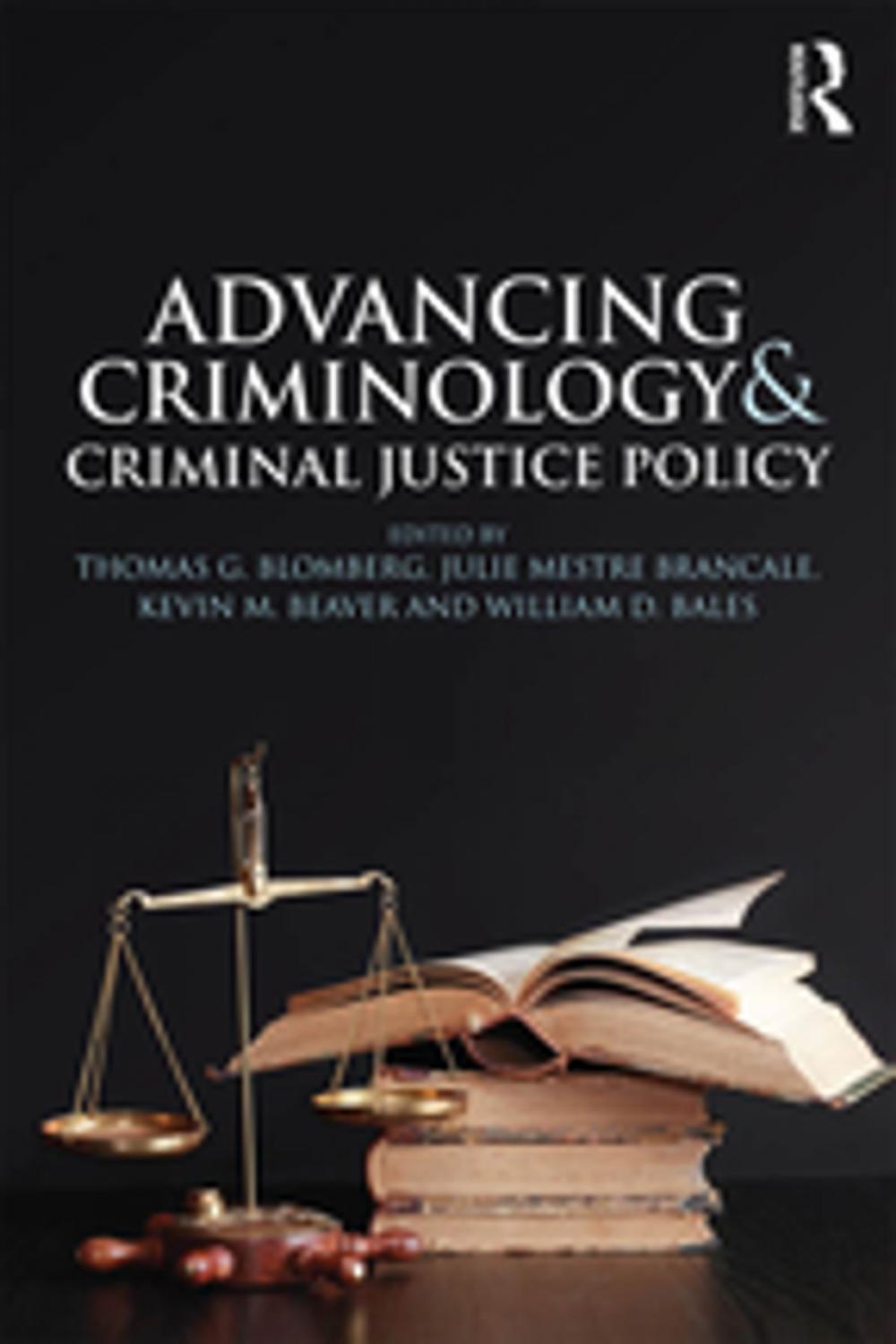 Big bigCover of Advancing Criminology and Criminal Justice Policy