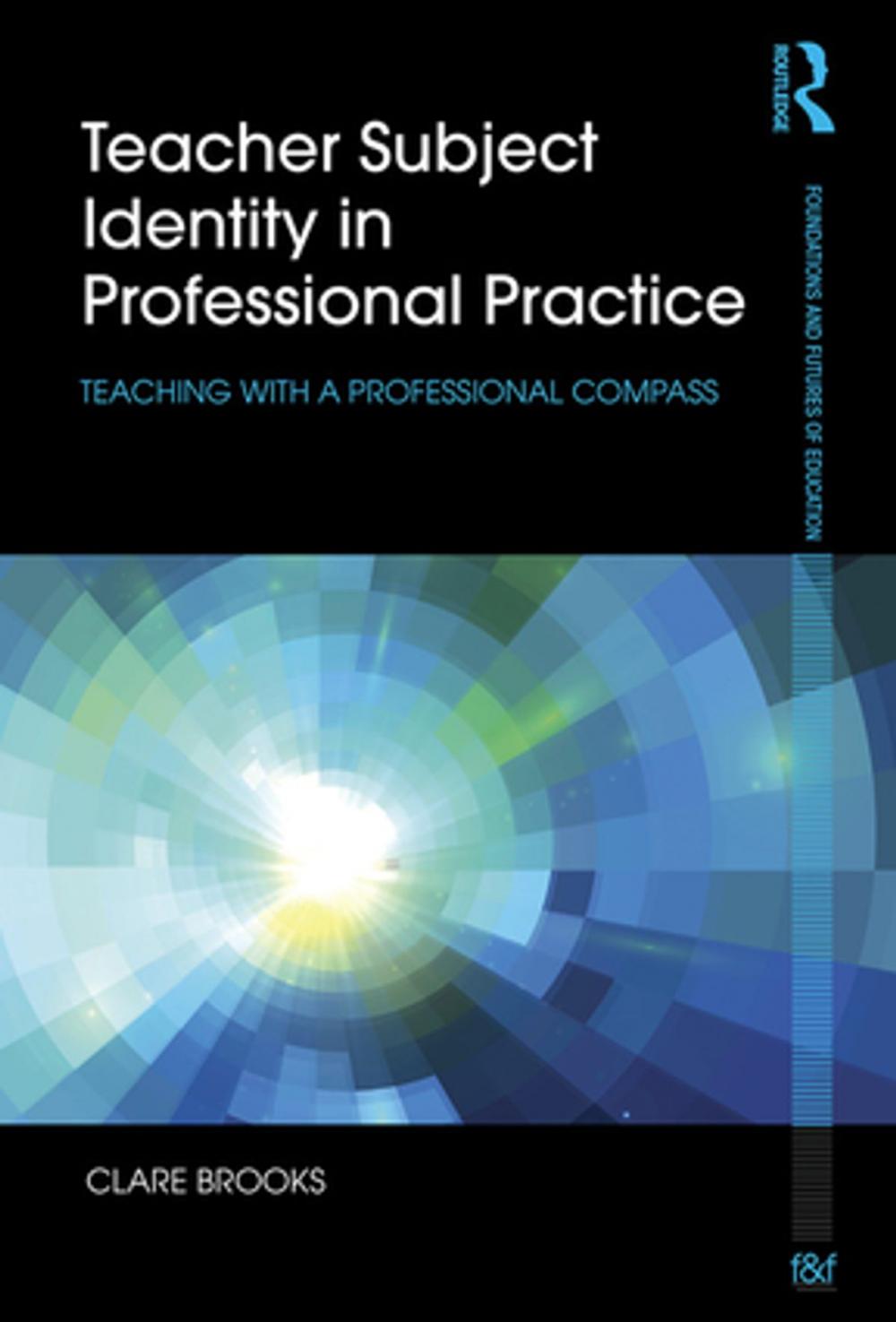 Big bigCover of Teacher Subject Identity in Professional Practice