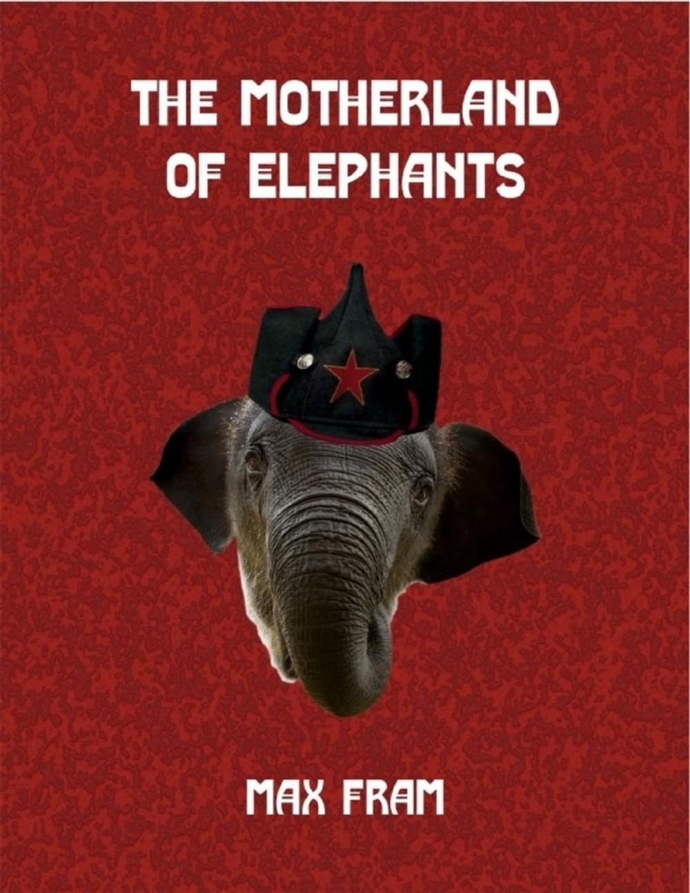 Big bigCover of The Motherland of Elephants