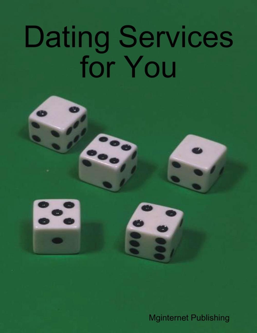 Big bigCover of Dating Services for You