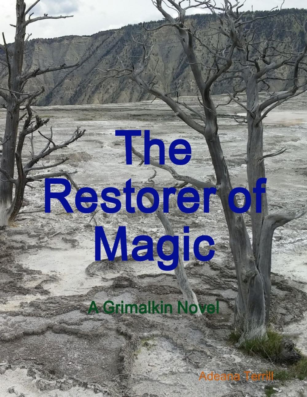 Big bigCover of The Restorer of Magic: A Grimalkin Novel