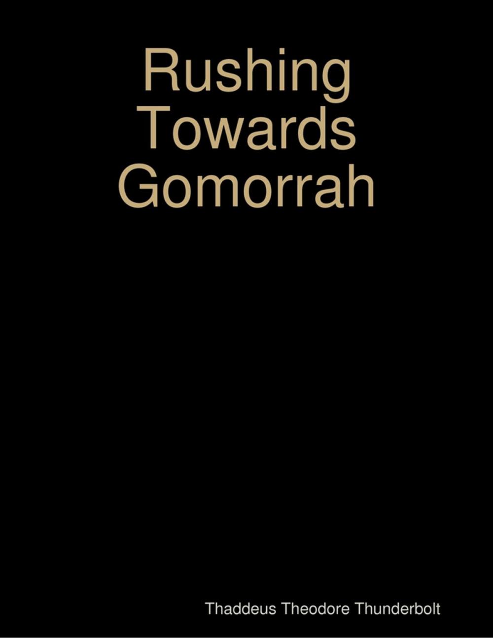 Big bigCover of Rushing Towards Gomorrah