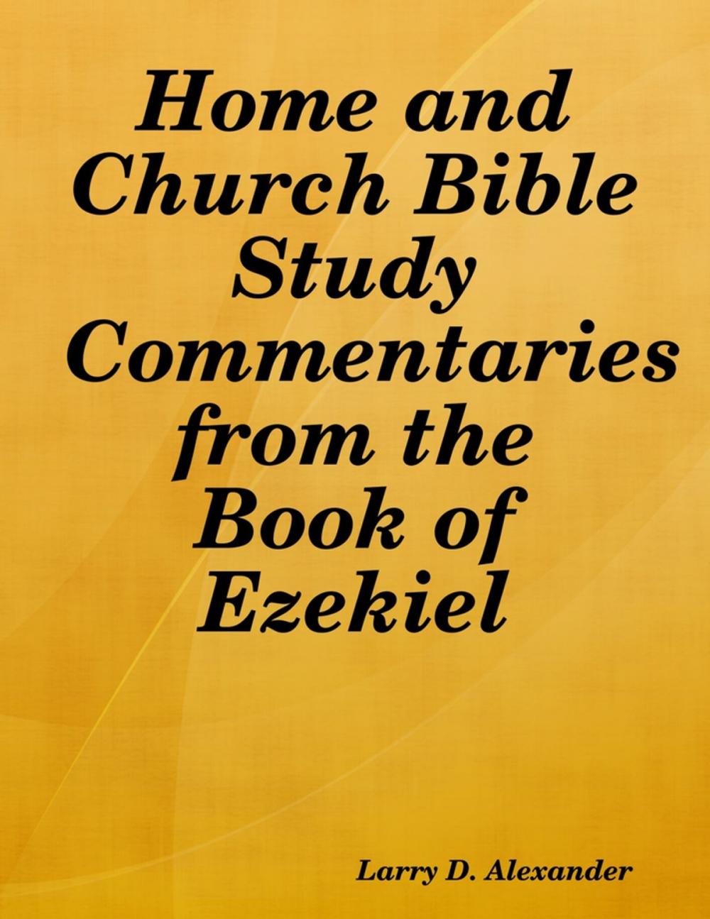 Big bigCover of Home and Church Bible Study Commentaries from the Book of Ezekiel