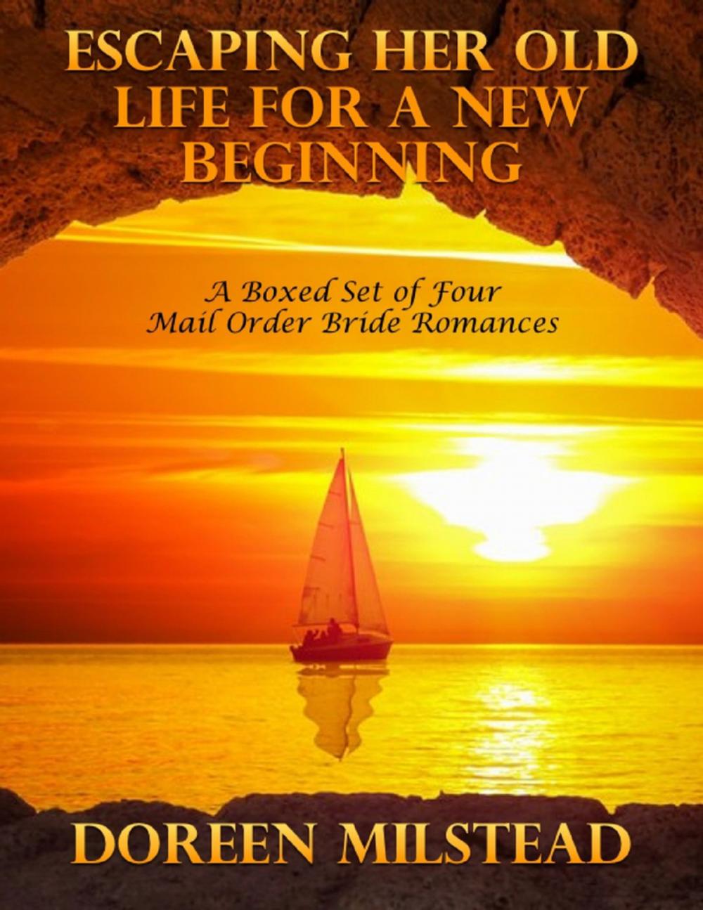 Big bigCover of Escaping Her Old Life for a New Beginning: A Boxed Set of Four Mail Order Bride Romances