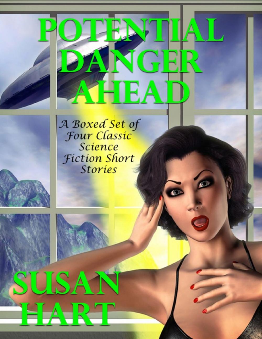 Big bigCover of Potential Danger Ahead: A Boxed Set of Four Classic Science Fiction Short Stories