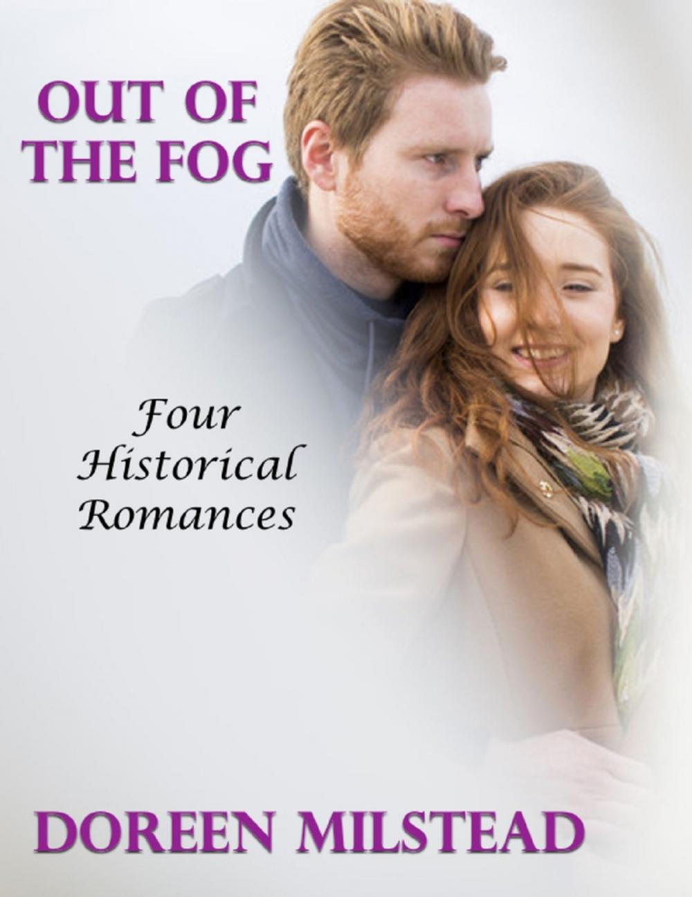Big bigCover of Out of the Fog: Four Historical Romances