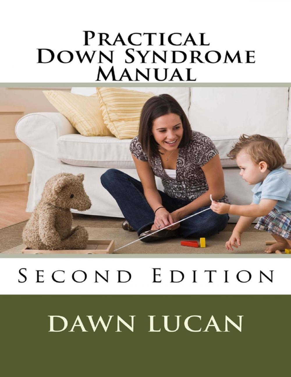 Big bigCover of Practical Down Syndrome Manual Second Edition: Life Strategies and Community Resources