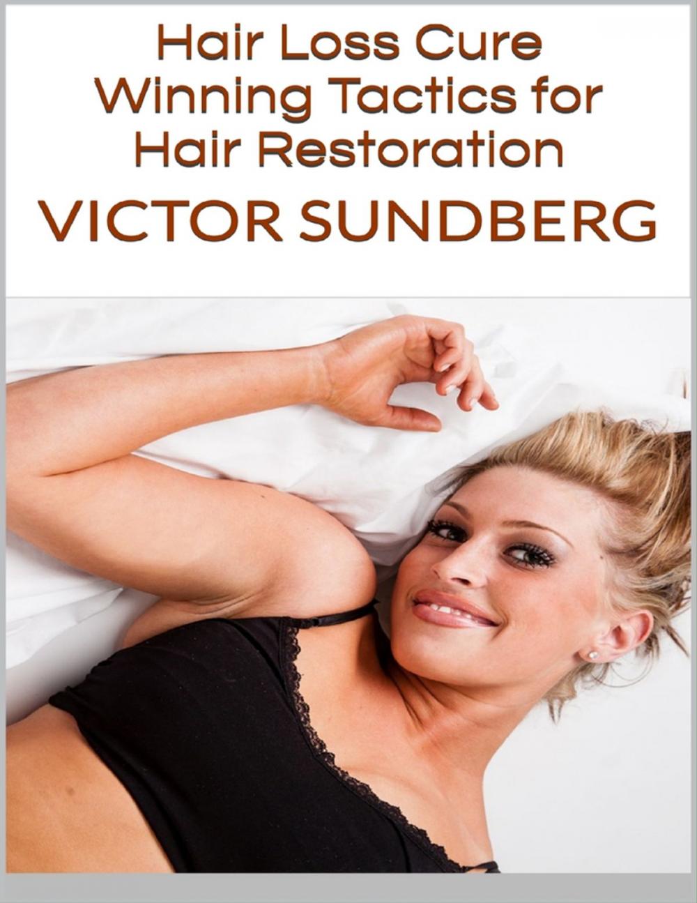 Big bigCover of Hair Loss Cure: Winning Tactics for Hair Restoration