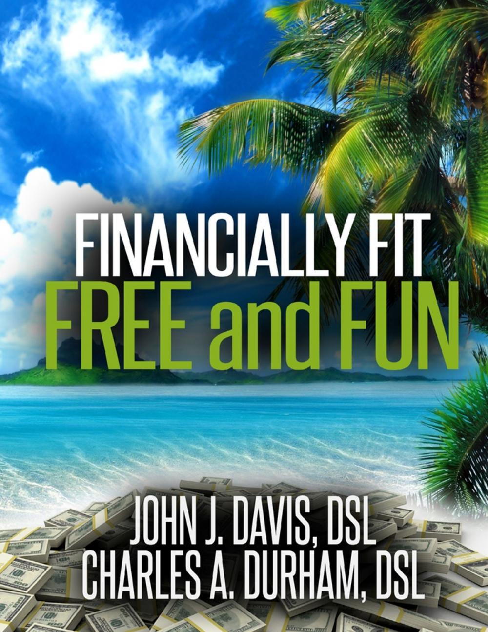 Big bigCover of Financially Fit Free and Fun