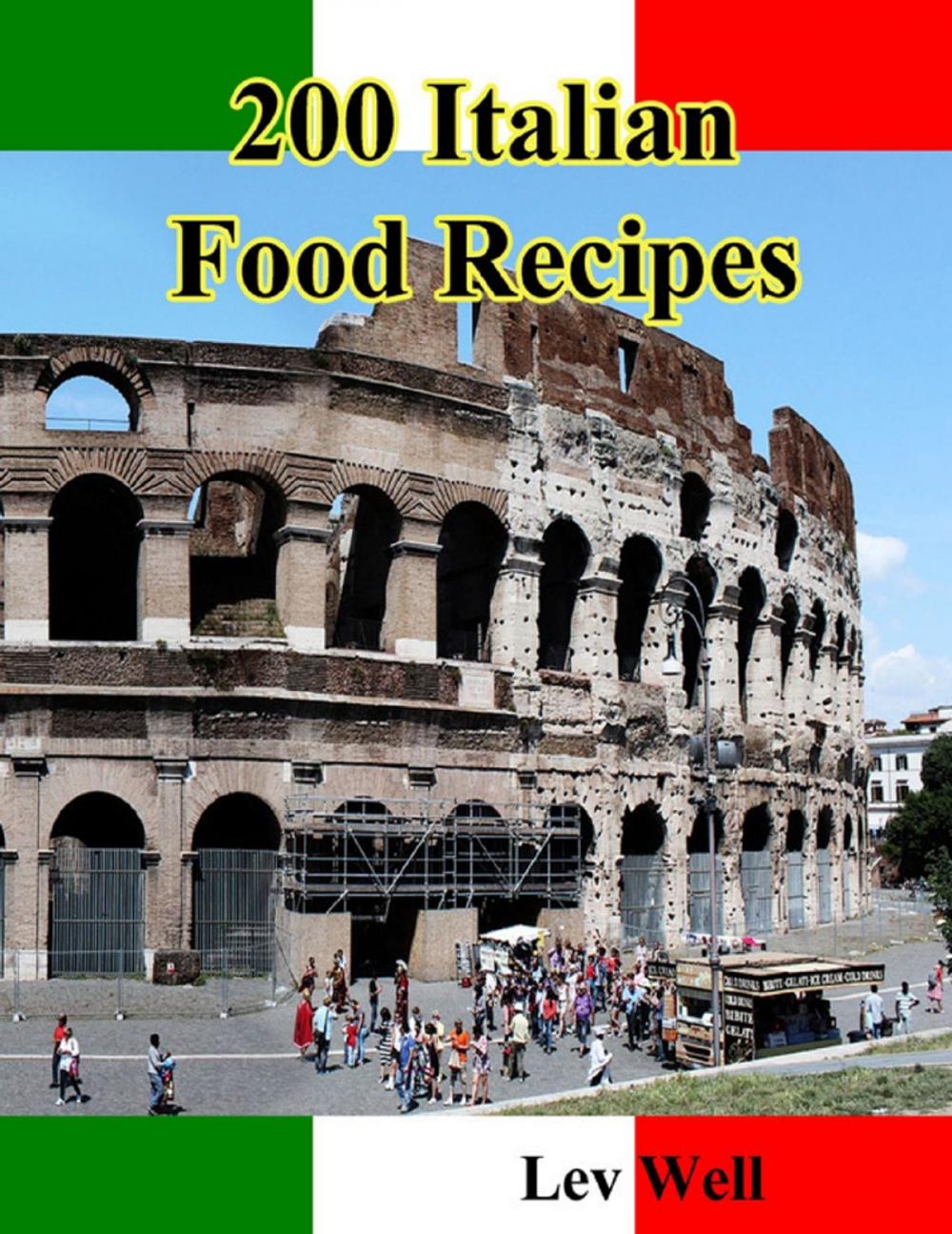 Big bigCover of 200 Italian Food Recipes