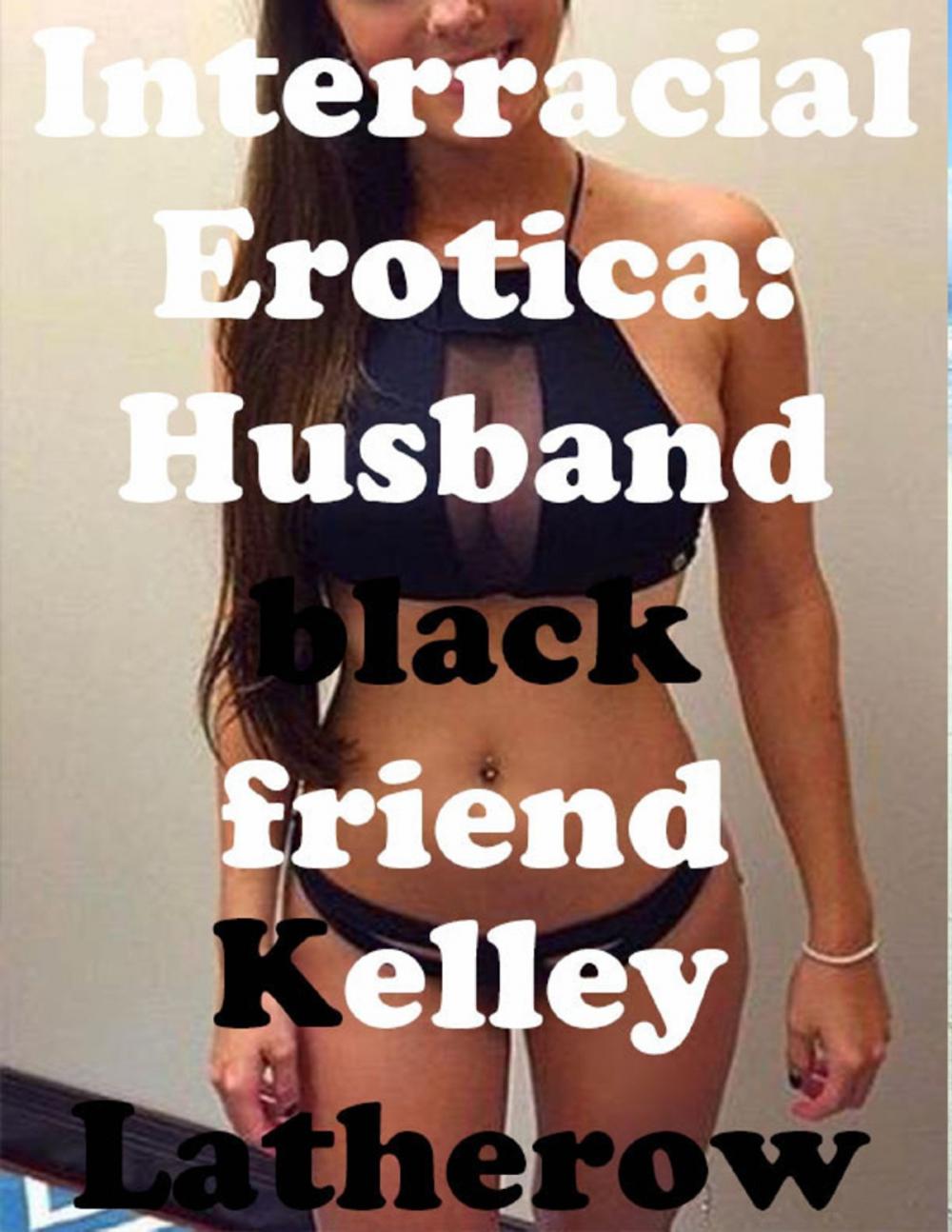 Big bigCover of Interracial Erotica: Husband Black Friend