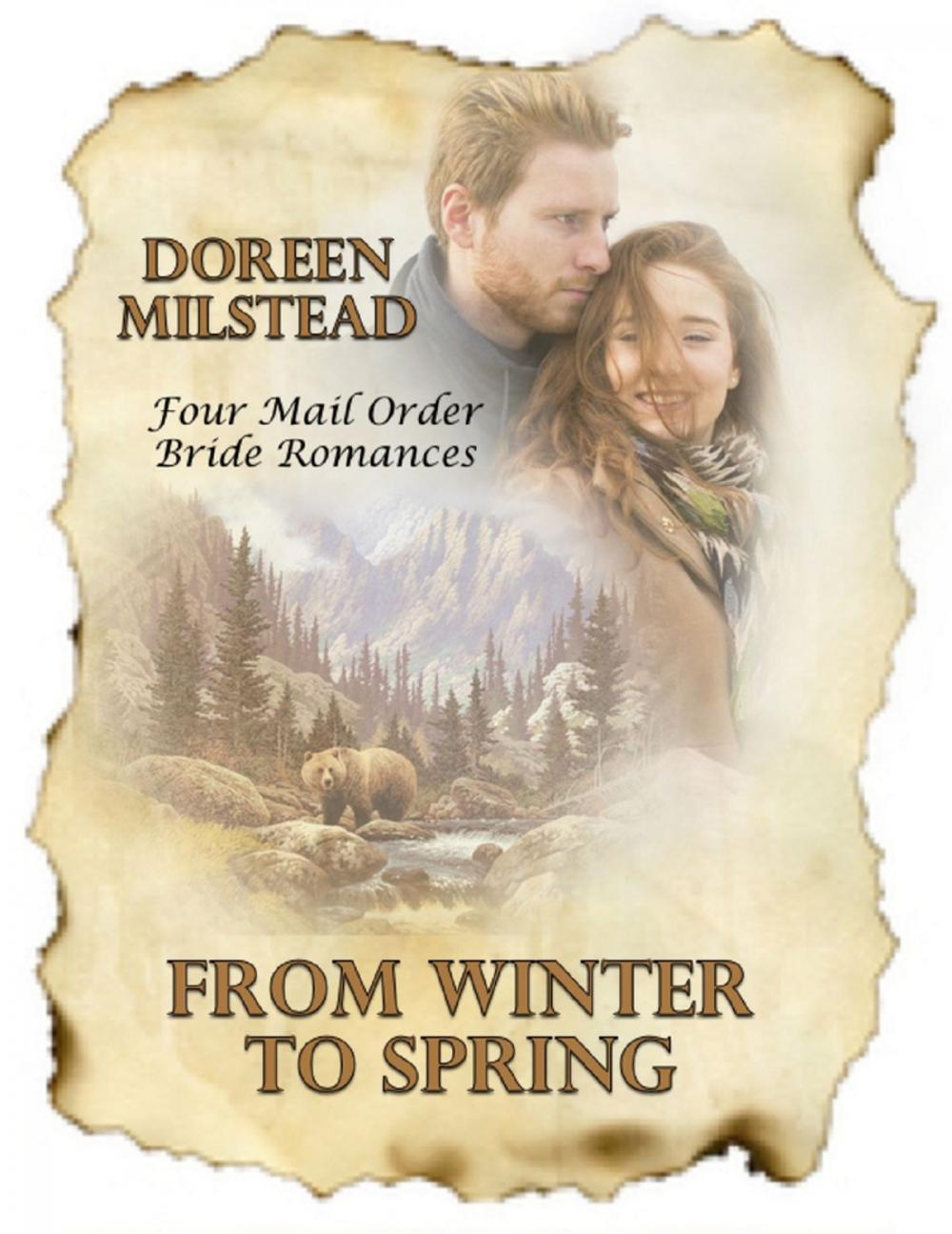 Big bigCover of From Winter to Spring: Four Mail Order Bride Romances