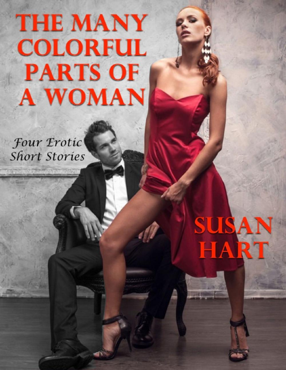 Big bigCover of The Many Colorful Parts of a Woman: Four Erotic Short Stories