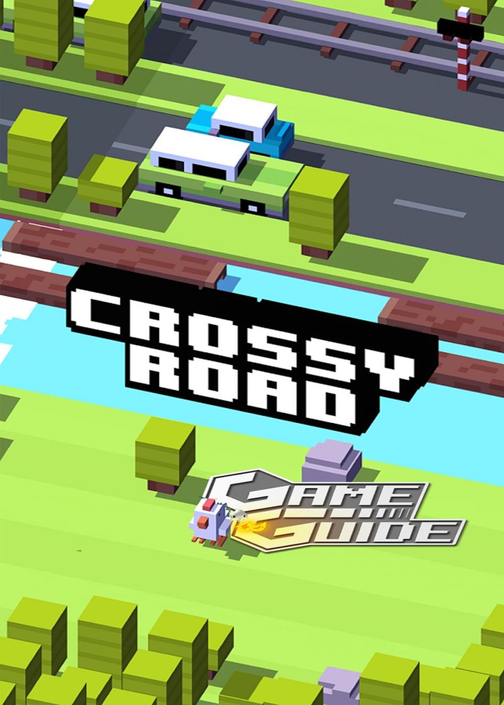 Big bigCover of Crossy Road Tips, Cheats and Strategies