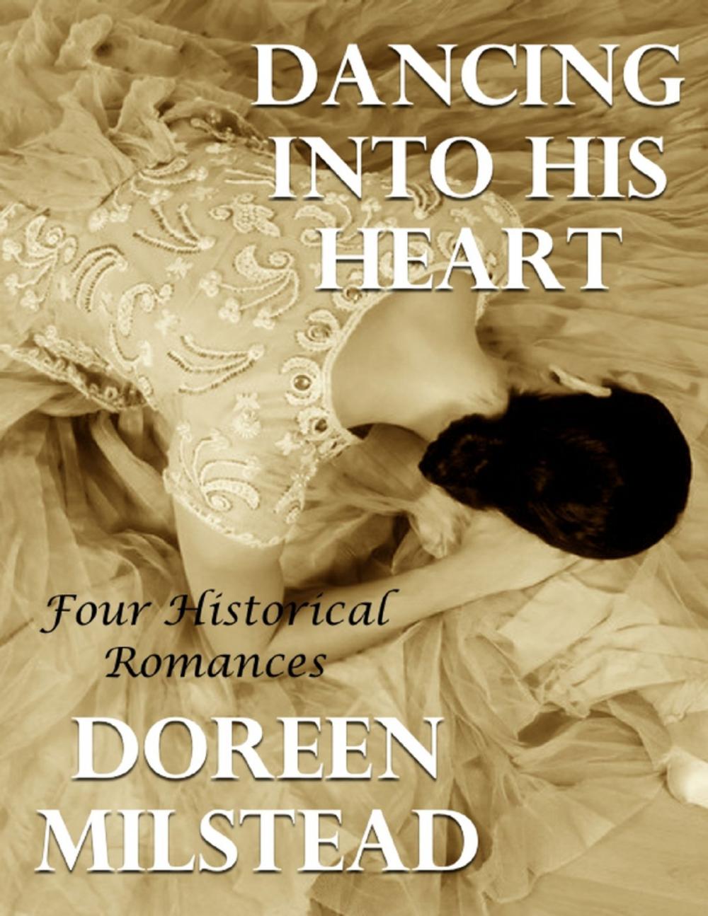 Big bigCover of Dancing Into His Heart: Four Historical Romances