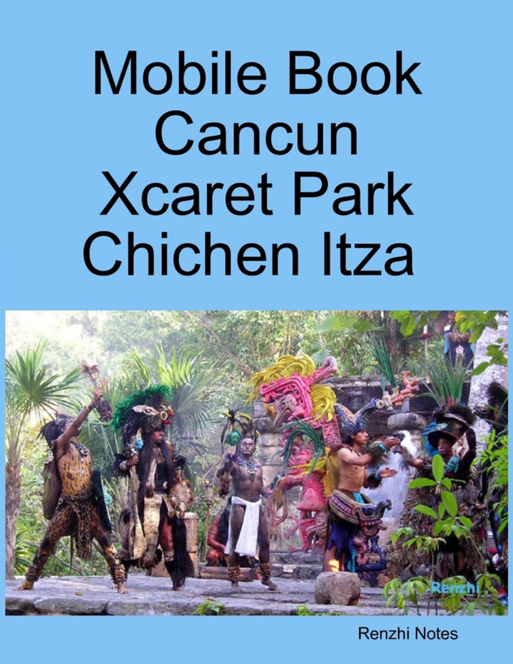 Big bigCover of Mobile Book Cancun - Xcaret Park - Chichen Itza