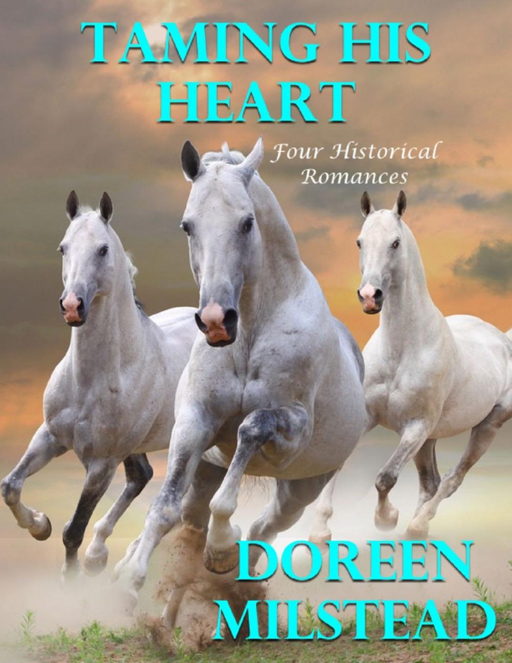 Big bigCover of Taming His Heart: Four Historical Romances