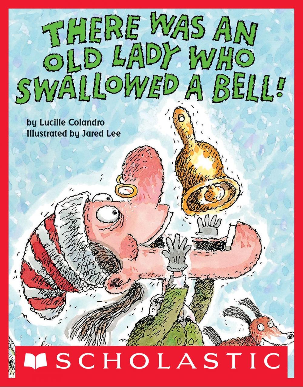 Big bigCover of There Was an Old Lady Who Swallowed a Bell!