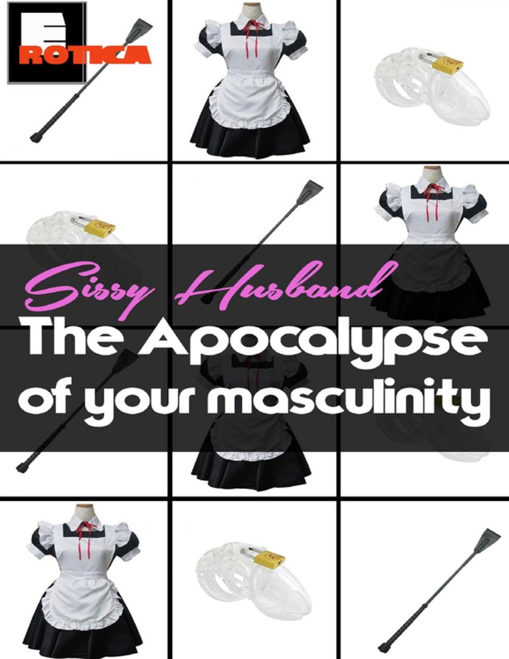 Big bigCover of Sissy Husband: The Apocalypse of Your Masculinity